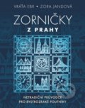 Zorničky z Prahy - Vráťa Ebr