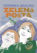Zelená pošta - Veronika Šikulová, Oksana Paliy (ilustrátor)