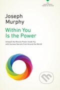 Within You Is the Power - Joseph Murphy