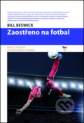 Zaostřeno na fotbal - Bill Beswick