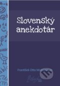 Slovenský anekdotár - František Otto Matzenauer