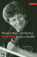 Hovory nejen o hudbě - Přemysl Rut, Jiří Pavlica