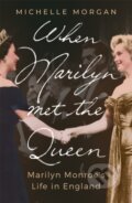 When Marilyn Met the Queen - Michelle Morgan