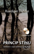 Princip stínu (s meditačním CD) - Ruediger Dahlke