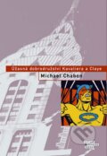 Úžasná dobrodružství Kavaliera a Claye - Michael Chabon