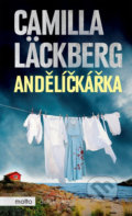 Andělíčkářka - Camilla Läckberg