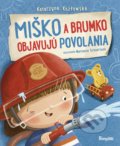 Miško a Brumko objavujú povolania - Katarzyna Kozlowska, Marianna Schoett (ilustrátor)