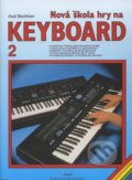 Nová škola hry na keyboard 2 - Axel Benthien