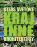 Atlas světové krajinné architektury - 