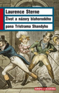 Život a názory blahorodého Tristrama Shandyho - Laurence Sterne