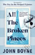 All The Broken Places - John Boyne