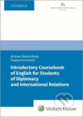 Introductory Coursebook of English for Students of Diplomacy - Andrea Demovičová, Zuzana Kurucová