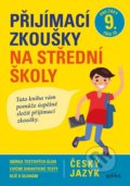 Přijímací zkoušky na střední školy – český jazyk - Vlasta Gazdíková, František Brož, Pavla Brožová