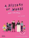 A History of Words for Children - Mary Richards, Rose Blake (ilustrátor)