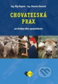 Chovateľská prax - agropodnikanie - Oľga Bogová, Eleonóra Boocová