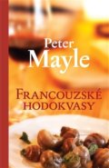 Francouzské hodokvasy - Peter Mayle