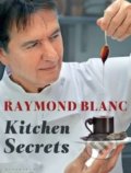 Kitchen Secrets - Raymond Blanc