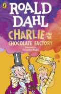 Charlie and the Chocolate Factory - Roald Dahl, Quentin Blake (Ilustrátor)