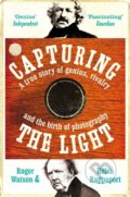 Capturing the Light - Helen Rappaport, Roger Watson