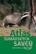 Atlas šumavských savců - Miloš Anděra, Jaroslav Červený