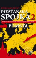 Piešťanská spojka 2 - Pomsta - Peter Adamecký