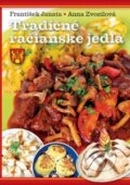 Tradičné račianske jedlá - František Janata, Anna Zvozilová