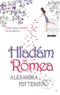 Hľadám Rómea - Alexandra Potter