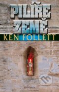 Pilíře země - Ken Follett