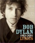 Lyrics 1962 - 2001 - Bob Dylan