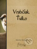 Vrabčiak Ťulko - Martin Hranko