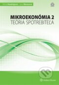 Mikroekonómia 2 – teória spotrebiteľa - Mária Horehájová, Jana Marasová
