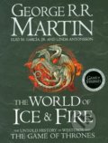 The World of Ice and Fire - George R.R. Martin, Linda Antonsson, Elio Garcia