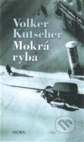 Mokrá ryba - Volker Kutscher
