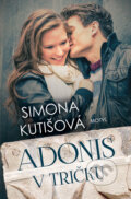 Adonis v tričku - Simona Kutišová
