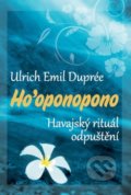 Ho&#039;oponopono - Dupreé Ulrich Emil