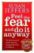 Feel the Fear and do it Anyway - Susan Jeffers