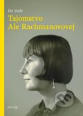 Tajomstvo Ale Rachmanovovej - Ilse Stahr