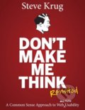 Don&#039;t Make Me Think: Revisited - Steve Krug