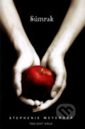 Twilight sága: Súmrak - Stephenie Meyer