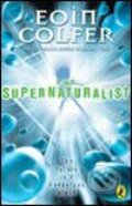 Supernaturalist - Eoin Colfer
