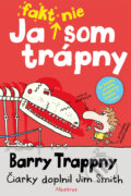 Barry Trappny: Ja fakt nie som trápny - Jim Smith