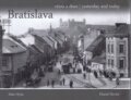 Bratislava - včera a dnes - Daniel Hevier, Alan Hyža
