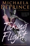 Taking Flight - Michaela DePrince, Elaine Deprince