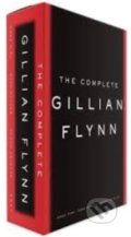 The Complete Gillian Flynn - Gillian Flynn