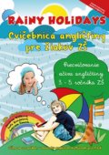 Rainy Holidays - cvičebnica angličtiny pre žiakov ZŠ + CD - Andrea Billíková, Soňa Kondelová, Gabriela Šimová