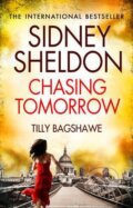 Sidney Sheldon&#039;s Chasing Tomorrow - Sidney Sheldon, Tilly Bagshawe