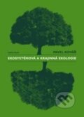 Ekosystémová a krajinná ekologie - Pavel Kovář