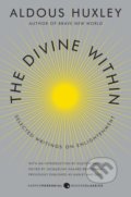 The Divine Within - Aldous Huxley, Huston Smith