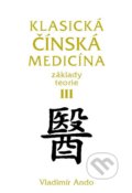 Klasická čínská medicína III. - Vladimír Ando