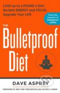 The Bulletproof Diet - Dave Asprey